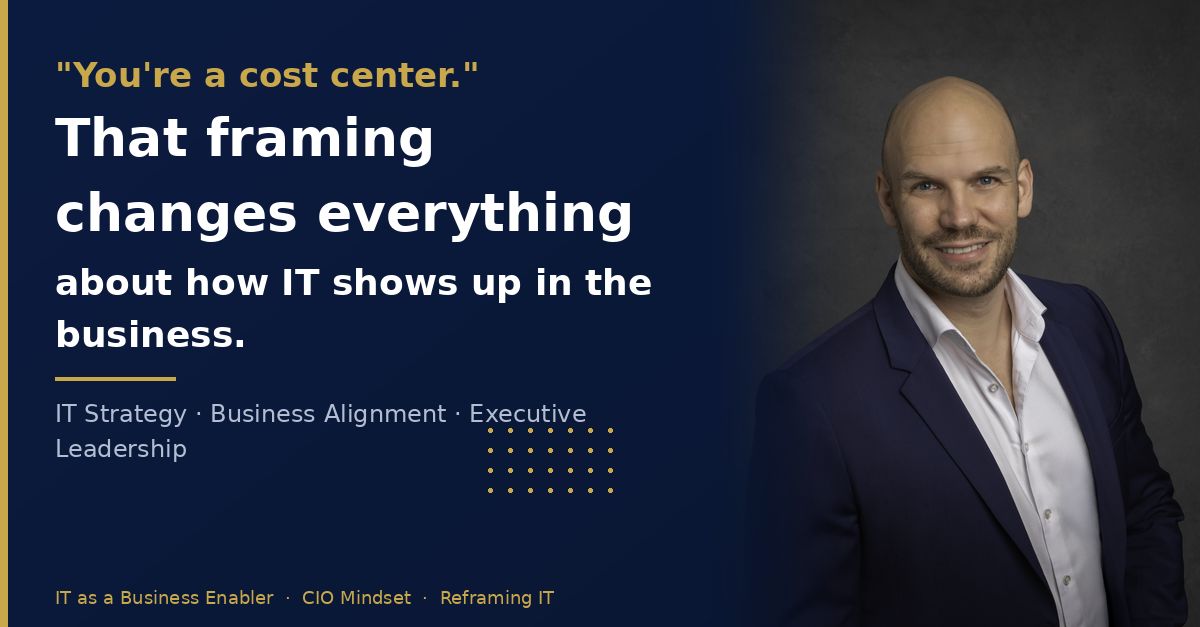 IT as a business function — the framing shift from cost center to value creator